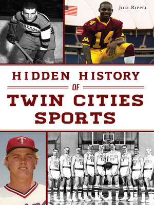 cover image of Hidden History of Twin Cities Sports